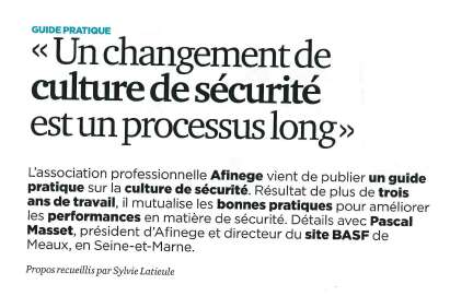 « MUTUALISER LES BONNES PRATIQUES POUR AMELIORER LES PERFORMANCES EN MATIERE DE SECURITE » : PASCAL MASSET, PRÉSIDENT D’AFINEGE ET DIRECTEUR DU SITE BASF MEAUX.